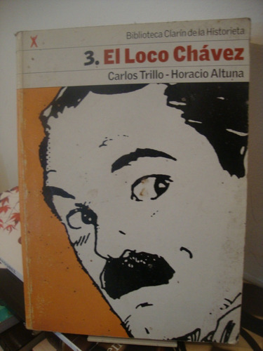 El Loco Chavez - Carlos Trillo - Horacio Altuna