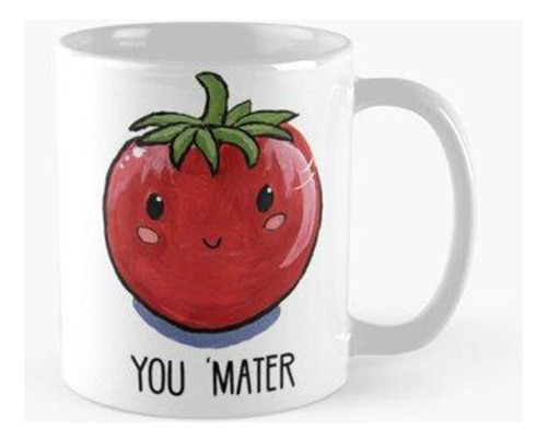 Taza Tu 'mater - Tomato Food Pun Calidad Premium