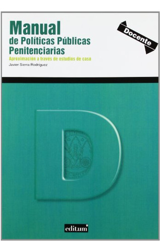 Libro Manual De Politicas Publicas Penitenciarias  De Sierra