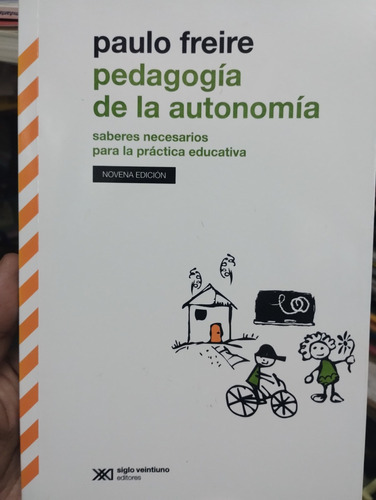 Pedagogia De La Autonomia Paulo Freire Siglo Xxi Original 