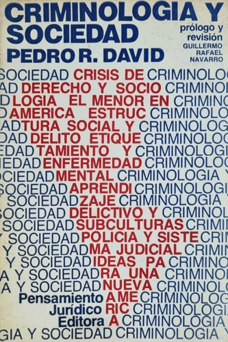 Criminologia Y Sociedad - Pedro R David