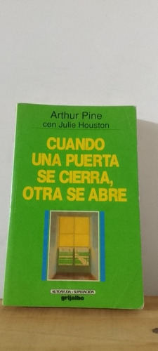 Cuando Una Puerta Se Cierra, Otra Se Abre Arthur Pine 