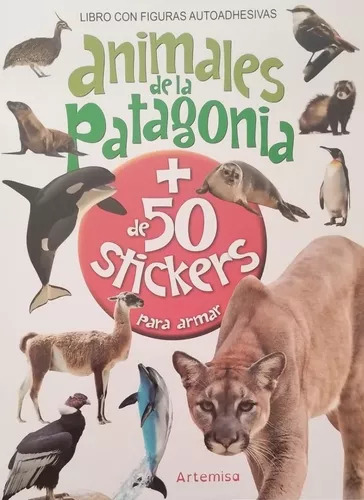 Libro Animales De La Patagonia + De 50 Stickers