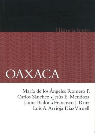 Libro Oaxaca. Historia Breve - Romero Frizzi, Maria De Lo...