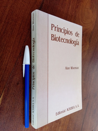 Principios De Biotecnología - Alan Wiseman