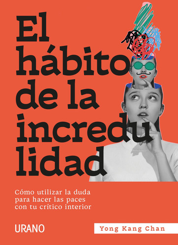 El Hábito De La Incredulidad: No, De Kang Chan, Yong. Serie No, Vol. No. Editorial Ediciones Urano, Tapa Blanda, Edición No En Español, 1