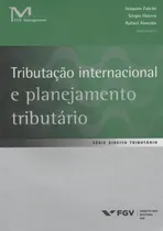 Comprar Tributacao Internacional E Planejamento Tributario: Tributacao Internacional E Planejamento Tributario, De Falcao, Joaquim. Fgv Editora, Capa Mole Em Português