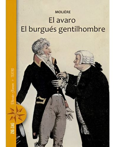 El Avaro. El Burgués Gentil Hombre