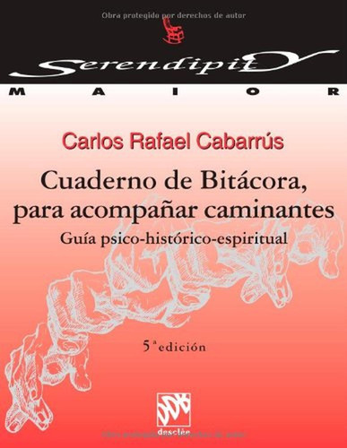 Cuaderno De Bitácora Para Acompañar Caminantes Guía Sico-his