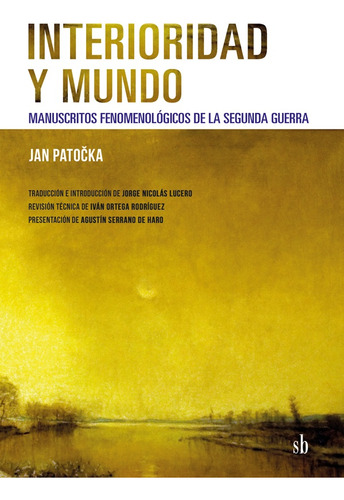 Interioridad Y Mundo - Jan Patocka
