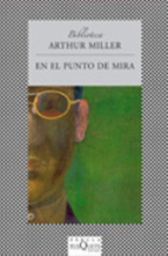 En El Punto De Mira - Arthur Miller