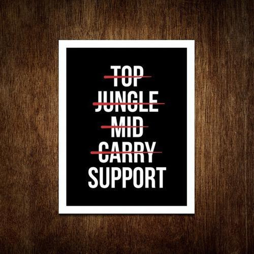 Placa Decorativa - Top Jungle Mid Carry Support (36x46)