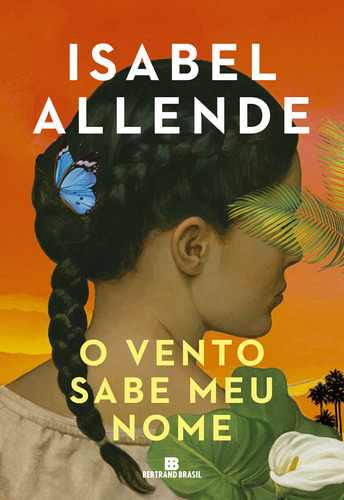 O Vento Sabe Meu Nome, De Isabel Allende. Editora Bertrand Brasil, Capa Mole Em Português