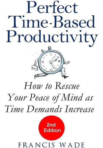 Libro: Cómo Resolver La Productividad Basada En El Tiempo Pe