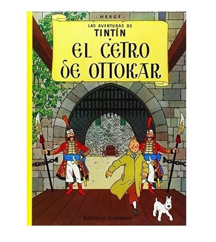Las Aventuras De Tintin: El Cetro De Ottokar
