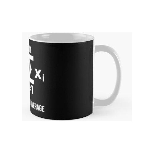 Taza Ser Mayor Que El Promedio De Broma De Matemáticas Diver