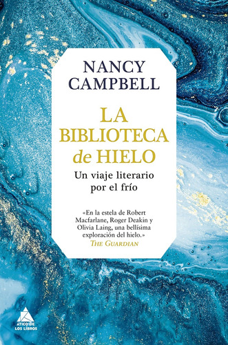 Biblioteca De Hielo, La - Nancy Campbell