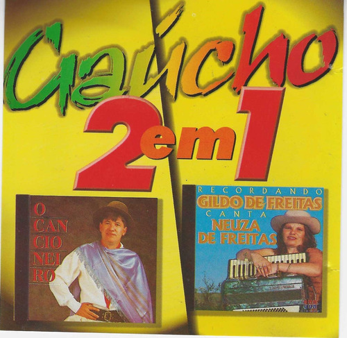 Cd - Gaucho 2 Em 1 - O Cancioneiro / Neusa De Freitas