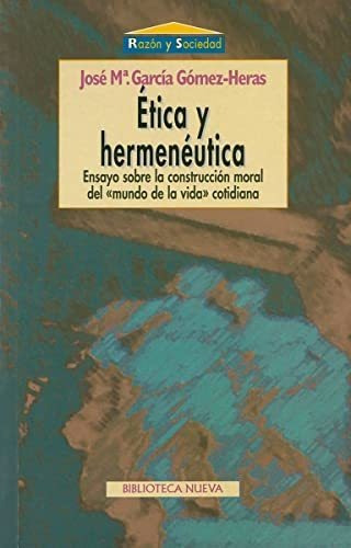 Libro Etica Y Hermeneutica De Garcia Gomez Heras J