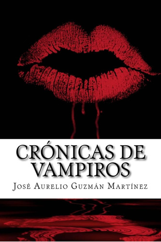 Libro: Crónicas De Vampiros: El Lado Obscuro Del Amor