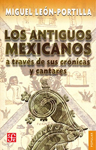 Libro Los Antiguos Mexicanos A Traves De Sus Croni  De Leon
