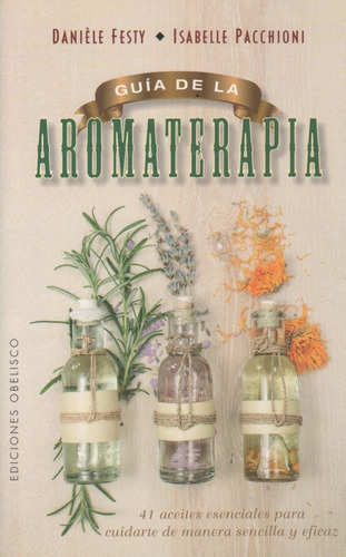 Guia De La Aromaterapia - Pacchioni