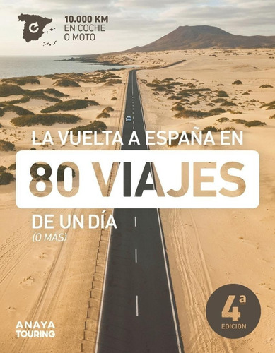 Libro: La Vuelta A España En 80 Viajes De Un Día. Vv.aa.. An