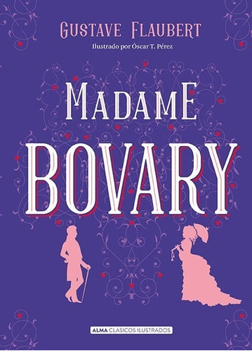 Madame Bovary (clásicos Ilustrados) - Flaubert Gustave