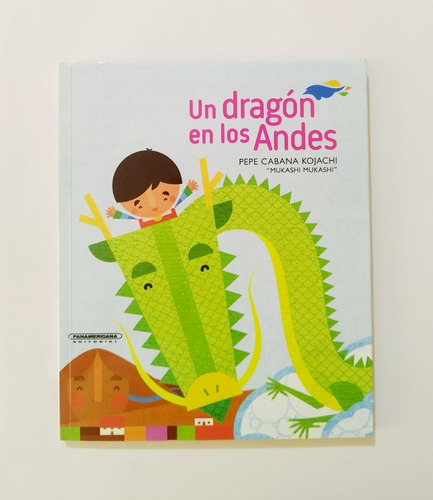 Un Dragón En Los Andes - Pepe Cabana Kojachi