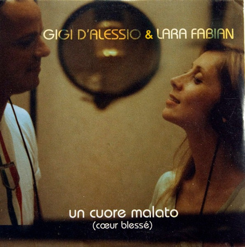 Cd Single - Lara Fabian & Gigi D'alessio - Un Cuore Malato