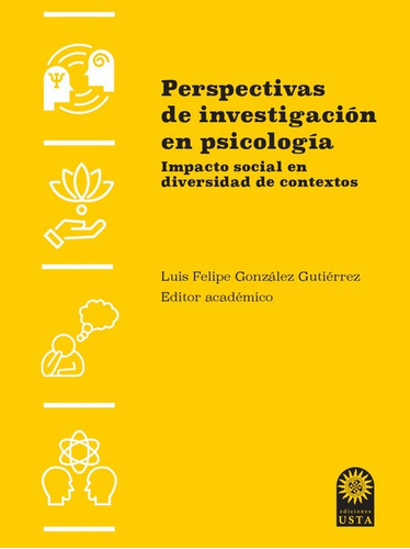 Perspectivas De Investigacion En Psicologia Impacto Social