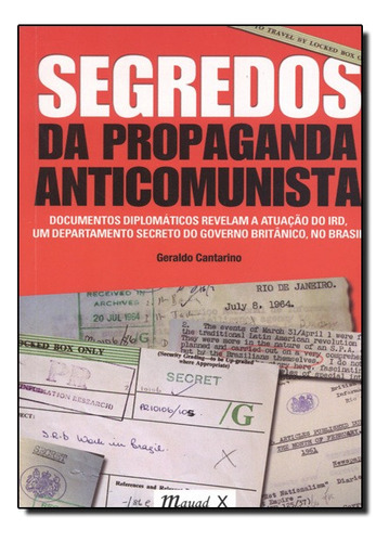 Segredos Da Propaganda Anticomunista, De Geraldo Cantarino. Editora Mauad Em Português