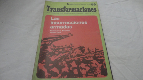 Revista Transformaciones N°99 Las Insurrecciones Armadas