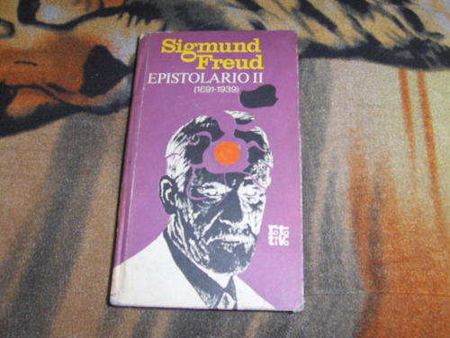 Sigmund Freud Epistolario Ii 1891-1939 Tapa Dura