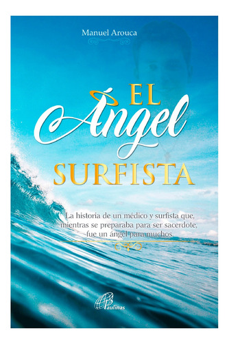 El Ángel Surfista - Paulinas Colombia