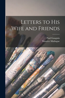 Libro Letters To His Wife And Friends - Gauguin, Paul 184...