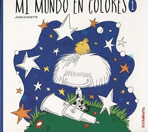 Mi Mundo En Colores 1 - Chavetta, Juan