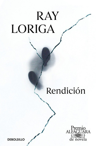 RendiciÃÂ³n (Premio Alfaguara de novela 2017), de Loriga, Ray. Editorial Debolsillo, tapa blanda en español