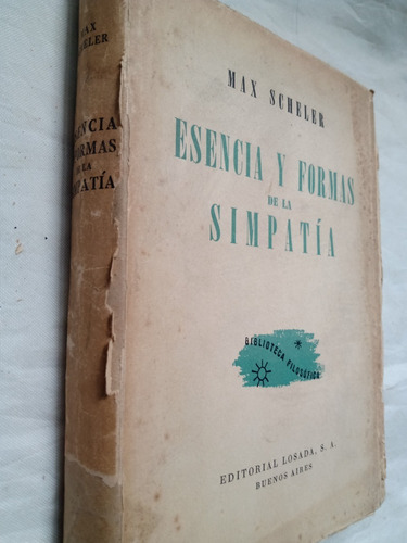 Esencia Y Formas De La Simpatia Max Scheler Losada Editor