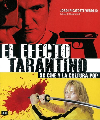 Efecto Tarantino  R  Su Cine Y La Cultura Pop , El-picatoste