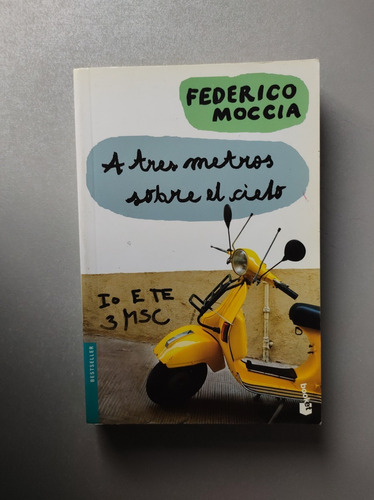 A Tres Metros Sobre El Cielo - Federico Moccia - Booket