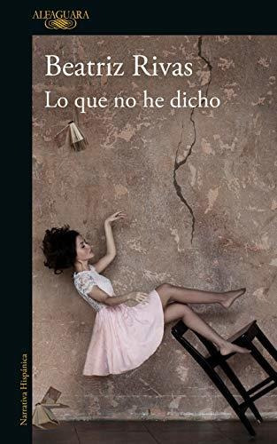 Libro : Lo Que No He Dicho / What I Have Not Said - Rivas,.