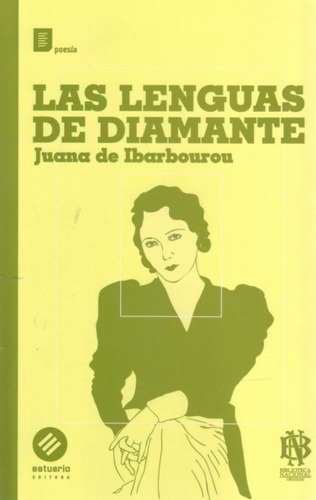 Lenguas De Diamante, Las - De Ibarbourou, Juana