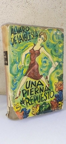 Antiguo Libro Una Pierna De Repuesto  Álvaro De Laiglesia