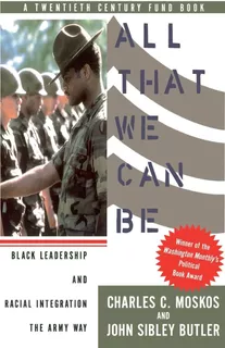 Libro: All That We Can Be: Black Leadership And Racial The