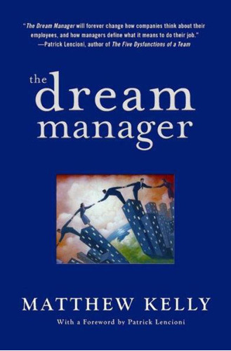 Libro The Dream Manager-matthew Kelly-inglés