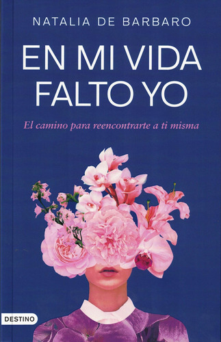 Em Mi Vida Falto Yo - Natalia De Barbaro - Destino