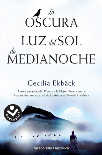 La Oscura Luz Del Sol De Medianoche - Ekbäck, Cecilia  - *