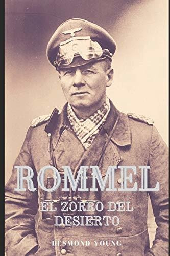 Libro : Rommel El Zorro Del Desierto - Young, Desmond