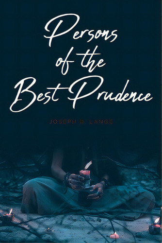 Persons Of The Best Prudence, De Lange, Joseph R.. Editorial Covenant Books, Tapa Blanda En Inglés